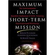 Maximum Impact Short-Term Mission: The God-Commanded, Repetitive Deployment of Swift, Temporary, Non-Professional Missionaries