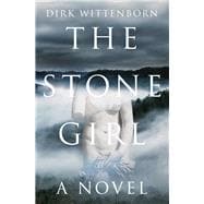 The Stone Girl A Novel