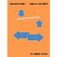 Your Invitation: Come As You Are