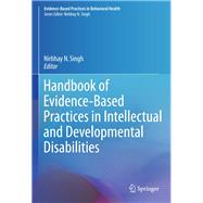 Handbook of Evidence-based Practices in Intellectual and Developmental Disabilities