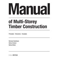 Manual of Multistorey Timber Construction