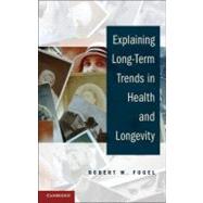 Explaining Long-term Trends in Health and Longevity