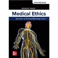 Medical Ethics: Accounts of Ground-Breaking Cases, 2024 Release