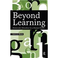 Beyond Learning