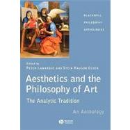 Aesthetics and the Philosophy of Art The Analytic Tradition: An Anthology