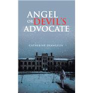 Angel or Devil’s Advocate