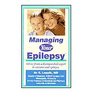 Managing Your Epilepsy: Advice From a Distinguished Expert in Seizures and Epilepsy