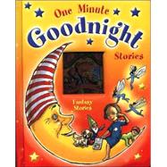 Fantasy Stories : One Minute Goodnight Stories