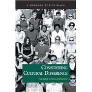 Considering Cultural Difference, A Longman Topics Reader