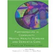 Partnerships in Community Mental Health Nursing & Dementia Care