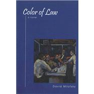 Color of Law: A Novel