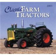 Classic Farm Tractors 2003 Calendar