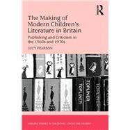 The Making of Modern Children's Literature in Britain