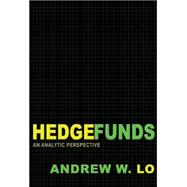 Hedge Funds : An Analytic Perspective (New Edition)