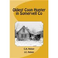 Oldest Coon Hunter in Somervell Co