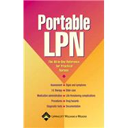 Portable LPN The All-in-One Reference for Practical Nurses