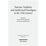Patristic Tradition and Intellecual Paradigms in the 17th Century
