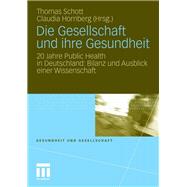Die Gesellschaft Und Ihre Gesundheit