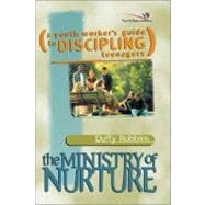 Ministry of Nurture : How to Build Real-Life Faith into Your Kids