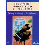 John W. Schaum Piano Course: B - The Blue Book