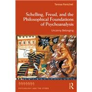 Schelling, Freud, and the Philosophical Foundations of Psychoanalysis