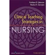 Clinical Teaching Strategies in Nursing,9780826105813