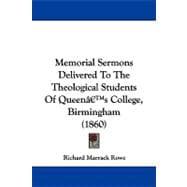 Memorial Sermons Delivered to the Theological Students of Queengçös College, Birmingham