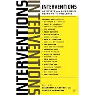 Interventions : Activists and Academics Respond to Violence