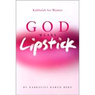 God Wears Lipstick Kabbalah For Women