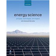 Energy Science Principles, Technologies, and Impacts