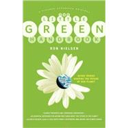 The Little Green Handbook Seven Trends Shaping the Future of Our Planet