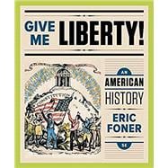 Give Me Liberty!: An American History (Full Fifth Edition) (Vol. One-Volume)