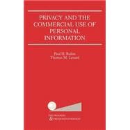 Privacy and the Commercial Use of Personal Information