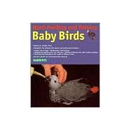 Hand-Feeding and Raising Baby Birds