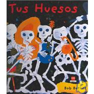 Tus Huesos / Dem Bones