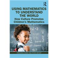 Using Mathematics to Understand the World