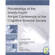 Proceedings of the Twenty-fourth Annual Conference of the Cognitive Science Society