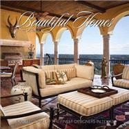 Beautiful Homes of Texas A Collection of the Finest Designers in Texas
