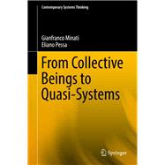 From Collective Beings to Quasi-Systems