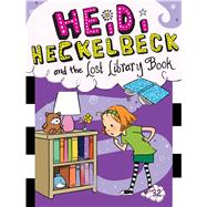 Heidi Heckelbeck and the Lost Library Book