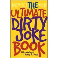 The Ultimate Dirty Joke Book