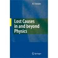 Lost Causes in and Beyond Physics