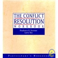 The Conflict Resolution Training Program Participant's Workbook