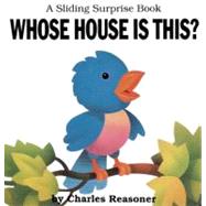 Sliding Surprise Books: Whose House Is This?