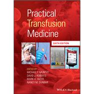 Practical Transfusion Medicine