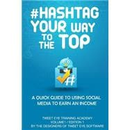 #hashtag Your Way to the Top