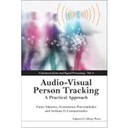 Audio Visual Person Tracking : A Practical Approach