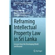 Reframing Intellectual Property Law in Sri Lanka