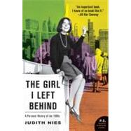 The Girl I Left Behind: A Narrative History of the Sixties