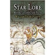Star Lore Myths, Legends, and Facts